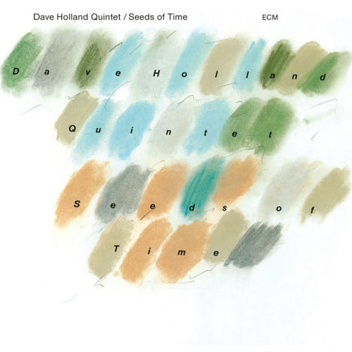 HOLLAND, DAVE -QUINTET- - SEEDS OF TIMEHOLLAND, DAVE -QUINTET- - SEEDS OF TIME.jpg